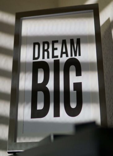 dream big